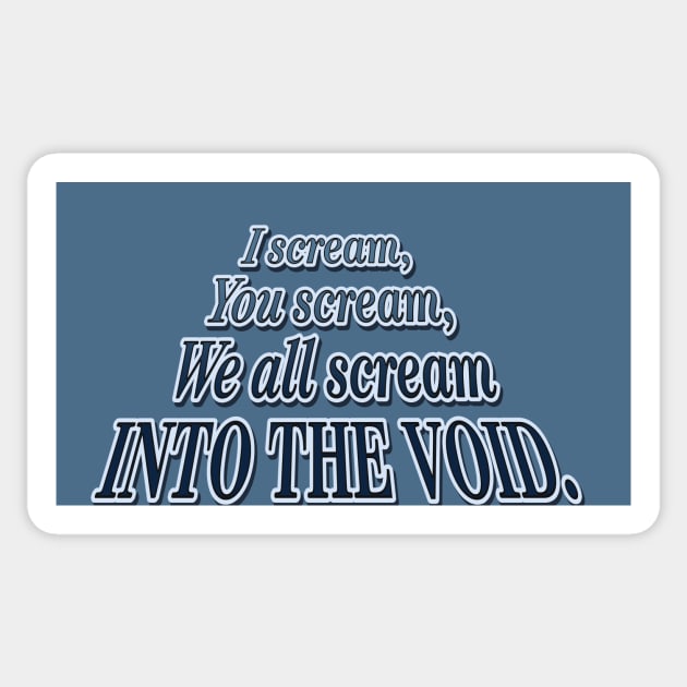 We All Scream Sticker by SCL1CocoDesigns